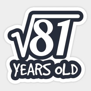 Square Root of 81: 9th Birthday 9 Years Old Boy Girl Sticker